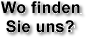 Wo finden Sie uns?