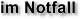 im Notfall